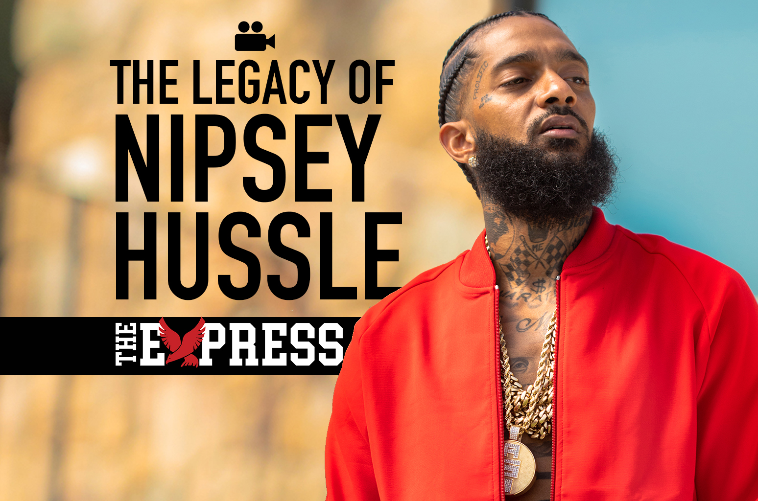 The Legacy of Nipsey Hussle